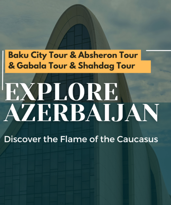 6 Nights, 7 Days - Baku / Gabala / Shahdag, Azerbaijan