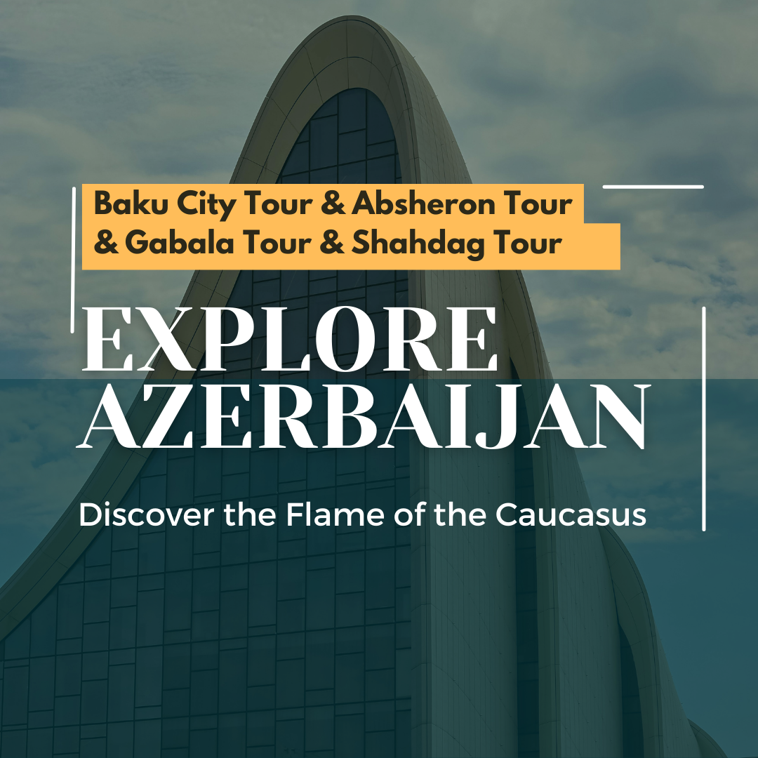 6 Nights, 7 Days - Baku / Gabala / Shahdag, Azerbaijan