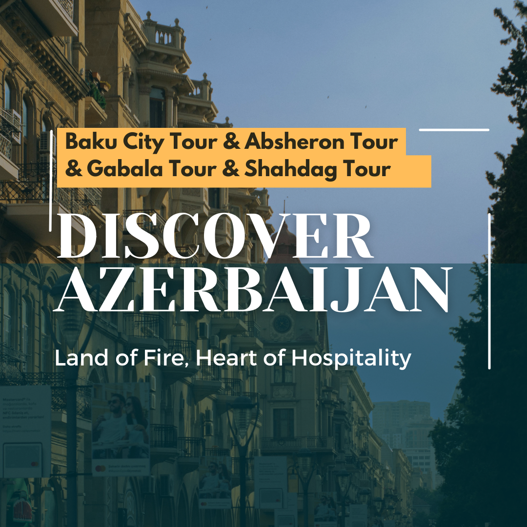 5 Nights, 6 Days - Baku / Gabala / Shahdag, Azerbaijan